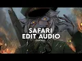 Download Lagu Safari - SERENA [Edit Audio]