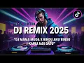 Download Lagu 🔥 DJ Remix Viral 2025 –DJ MAMA MUDA X RINDU AKU RINDU KAMU JADI SATU - Maman Fvndy RMX #djviral