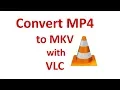 Download Lagu How To Convert MP4 to MKV with VLC Media Player