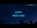 Music Hero - KLWKN(KALAWAKAN) | lyrics video