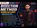 Bisection Method using Do Loop Wolfram Mathematica Lecture 6 Part 3