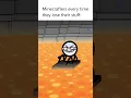 Losing your stuff in Minecraft