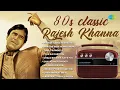 Lagu 80s Classic with Rajesh Khanna | Humein Tumse Pyar Kitna | Ankhon Mein Humne Aapke | Old Hindi Songs