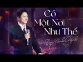 Download Lagu Yên bình đến lạ khi nghe CÓ MỘT NƠI NHƯ THẾ của PHAN MẠNH QUỲNH | Live in Giao Lộ Thời Gian