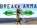 Arma 3 - Ways to break Arma