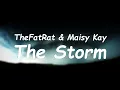 TheFatRat \u0026 Maisy Kay - The Storm [Lyrics] (with translation)