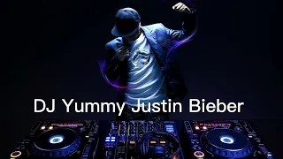 Download DJ Yummy Justin Bieber MP3