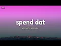 Yung Miami - Spend Dat