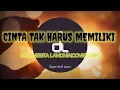 Download Lagu CINTA TAK HARUS MEMILIKI_ST12||MEISITA LAMONIA(cover lirik)