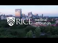 Medical Innovation Rice University Master s of Bioengineering Program