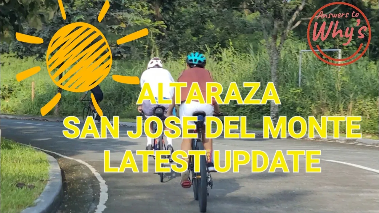 ALTARAZA BULACAN | LATEST UPDATE | WHY GOOD INVESTMENT IN SAN JOSE DEL MONTE