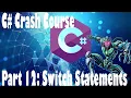 C Crash Course Part 12 - Switch Statement