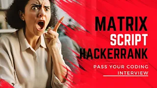 Master Hackerrank Matrix Script Challenge Complete Walkthrough