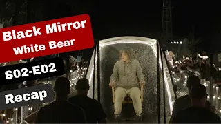 black mirror white bear season 2 episode 2 recap