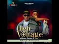 Download Lagu High Voltage Mix (0.4) - Dj Young C x Maxi Hypepriest.