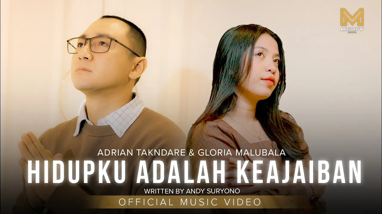 HIDUPKU ADALAH KEAJAIBAN - ADRIAN TAKNDARE FT GLORIA MALUBALA (OFFICIAL MUSIC VIDEO) HIDUPKU ADALAH KEAJAIBAN - ADRIAN TAKNDARE FT GLORIA MALUBALA (OFFICIAL MUSIC VIDEO)