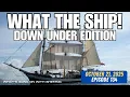 Lagu What the Ship (Ep 134) | Australia | IMO Net-Zero | New Zealand | Tanker Attacked | Spot Rates Climb