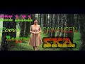 Download Lagu NDX A.K.A  SAWANGEN ( Cover Reggae SKA )