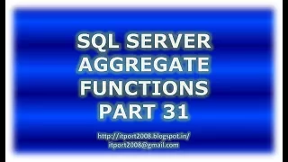 Aggregate functions in SQL Server - Part 31