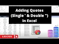 How To Add Single Double Quotes in Excel