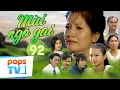 Download Lagu MÙI NGÒ GAI - TẬP 92 | Siêu Phẩm Phim Việt || Hận Cha Bỏ Rơi, Cô Gái Trở Lại Báo Thù Cả Gia Đình