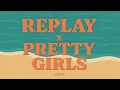 Download Lagu REPLAY X PRETTY GIRLS REMIX | DJ M