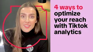 4 ways to optimize your reach with tiktok analytics