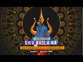 Download Lagu Shiv Bhola Ha | Remix Ut |  Fully Vibrate Mix | DJ Tankesh