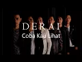Download Lagu DERAI - Coba Kau Lihat (Official Lyric Video)