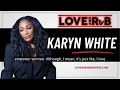 Still That Girl Karyn White on Life Love the One Voyage Cruise