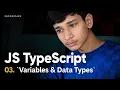 Master Variables Data Types in JavaScript and TypeScript Lecture 3 PhycoStack