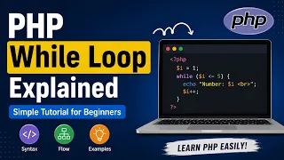 PHP While Loop Explained Simple Tutorial for Beginners
