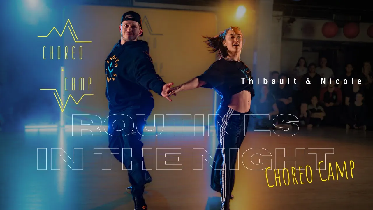 Routines in the Night - Thibault and Nicole Ramirez Choreography - Choreo Camp 2025