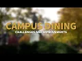 Campus dining members talk about challenges and improvements