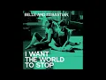 Belle And Sebastian - I Want The World To Stop (Radio Edit)