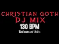 Lagu Christian Goth DJ mix 130BPM ONE (Various artists)