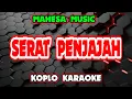 Download Lagu SERAT PENJAJAH KARAOKE - MAHESA MUSIC @koplokaraooke