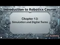 Introduction to Robotics Course Chapter 13 Simulation and Digital Twins