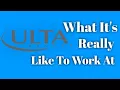 Working For Ulta What s It Like From My Experience