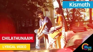 kismath malayalam movie chilathunaam lyrical song video shane nigam shruthy menon official