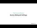 Harmony Music - Access Network Settings