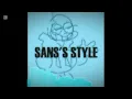 Download Lagu SANS'S STYLE INSTRUMENTAL (COVER) All credits go to original!