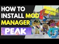 PEAK - How To Install Mods with Thunderstore Mod Manager Easy Method