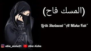 al misku fah lirik dan terjemahan al misku fah lirik veve zulfikar