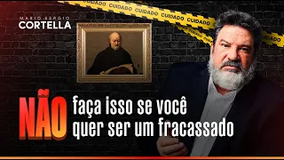Mario Sergio Cortella - 3 caminhos para o sucesso