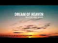 Download Lagu Dream of heaven - Melodic Deep House Music visualization