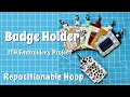 Badge Holder Embroidery Project Repositionable Hoop ITH Embroidery Design