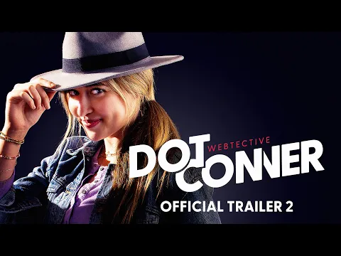 Dot Conner: Webtective (Feature FIlm) | Official Trailer 2