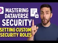 How to Set Custom Security Roles for Forms in Dataverse Table