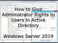 How to Give Administrator Rights to Users in Active Directory